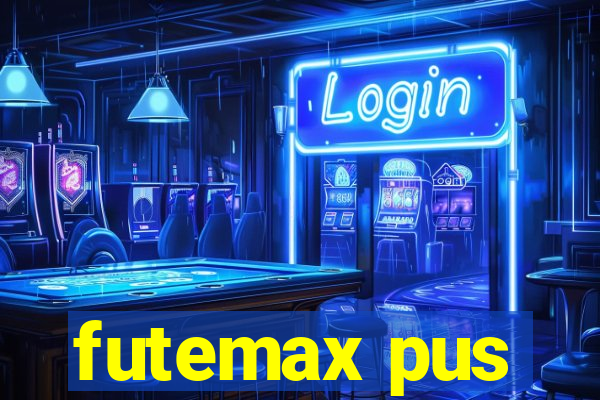 futemax pus